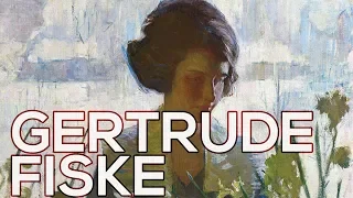 Gertrude Fiske: A collection of 43 paintings (HD)