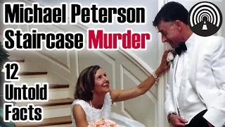 Michael Peterson Staircase Murder - 12 Chilling Untold Facts - Behind the Crime | True Crime