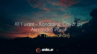 LAGU BARAT SEDIH || All I Want - Kondaline Cover by Alexandra Porat | Lirik + Terjemahan