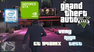 GTA V [ Very High Test ] on Geforce gt 940MX - i5 7200u - 8GB Ram [Acer E5 475G]