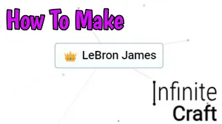 How To Make LeBron James In Infinite Craft (2024)