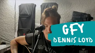 Dennis Loyd - GFY (live acoustic cover)