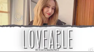 `신비` SINB (GFRIEND `여자친구`) - LOVEABLE `사랑스러워` OST A LOVE SO BEAUTIFUL PT.2 [LYRICS HAN/ROM/ENG]