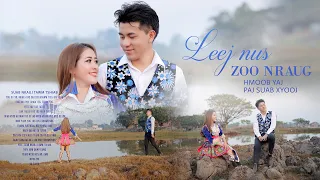 LEEJ NUS ZOO NRAUG By Hmoob Yaj Ft. PajSuab Xyooj (Official MV) Nkauj Tawm Tshiab #hmongsong #music