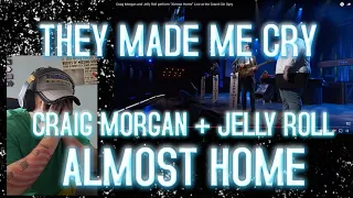 Reacting to Craig Morgan and Jelly Roll perform “Almost Home” Live at the Grand Ole Opry