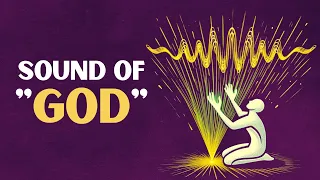 The SOUND that TRANSFORMS Every Cell IN YOUR BODY (The SOUND of GOD)