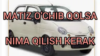 matiz o'chib qolsa nimadan bo'ladi