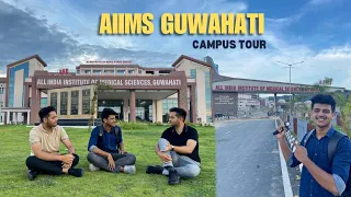 AIIMS GUWAHATI Campus Tour😍 Everything You Need To Know!
