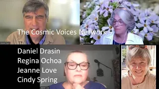 The Cosmic Voices Network - Dan Drasin, Regina Ochoa, and Jeanne Love, in Conversation.