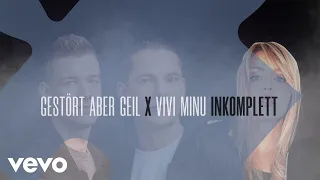 Gestört aber GeiL - INKOMPLETT (Lyric Video) ft. Vivi Minu