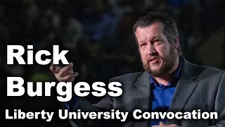 Rick Burgess - Liberty University Convocation