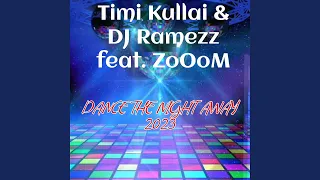 DANCE THE NIGHT AWAY 2023 (feat. ZoOoM) (No Rap Version)