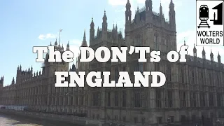 Visit England  - The DON'Ts of Visiting England