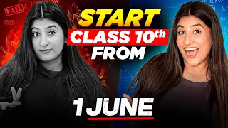 Start CLASS 10 from 1 JUNE🔥Warning⚠️ Not for *Non- Serious* Students!