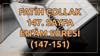 Fatih Çollak - 147.Sayfa - En'âm Suresi (147-151)
