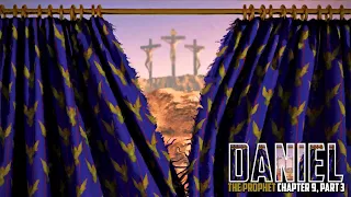 Sabbath School | Daniel the Prophet - Daniel 9 - Science of Prayer, 70 Weeks, & 2300 Days Part, 3