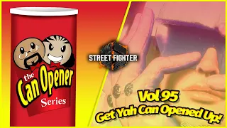 Can Opener 95: Street Fighter 6 Ft. @Punkdagod @iDomNYC JB @CoachSteve Caba Vagabond Rico Suave