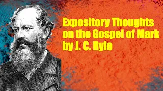 Mark 4.35-41 - Expository Thoughts on the Gospel of Mark by J. C. Ryle