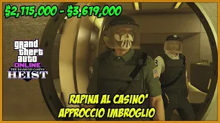 IL METODO PIÙ FACILE E VELOCE PER RAPINARE IL CASINÒ! (Approccio Imbroglio $3,619,000 GTA 5 Online)