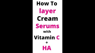 How to layer cream serums with Vitamin C and HA (Hyaluronic Acid) #goseechristyvitaminc