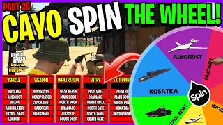 Cayo Perico Heist But The Wheel DECIDES How We Do It - PART 26 (GTA 5 ONLINE)