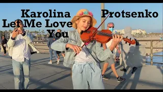 Karolina Protsenko - Let Me Love You music