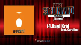 BERT #GUNWO - 14. Nagi Król feat. Caroline prod. Ryini Beats (Prawie.Studio 2021)