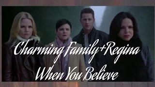 The Charming Family + Regina - When You Believe