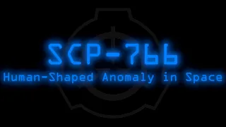 SCP-766 - Human-Shaped Anomaly in Space