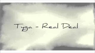 Tyga - Real Deal 2014  (Tyga   Real Deal)