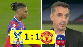 man united 1 - 1 crystal palace Gary Neville on olise free kick goal