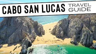 The Complete Cabo San Lucas A - Z Travel Guide: What Every Visitor Should Know