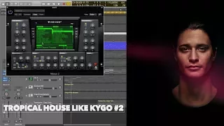 How to make tropical house like Kygo in Logic Pro X #2