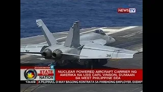 SONA: Nuclear powered aircraft carrier ng Amerika na USS Carl Vinson, dumaan sa West Philippine Sea