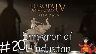 EU4 Dharma & Delhi! - Emperor of Hindustan #20