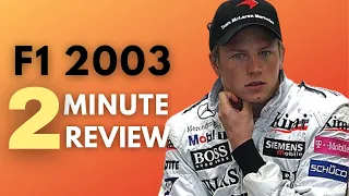 F1 2003 Season Review in 2 Minutes