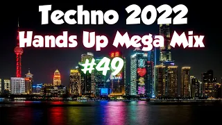 Techno Hands Up 2022 Mix#49