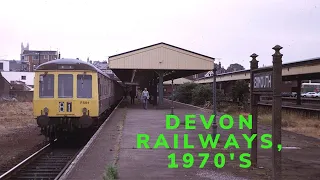 Railways in Devon in  the 1970's