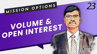 VOLUME & OPEN INTEREST in Options | Mission Options E23