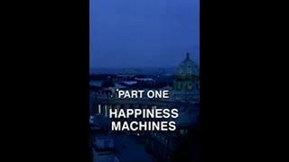 Adam Curtis - O Século do Ego - parte 1 -  Happiness Machines - Legendado