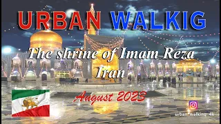 The shrine of Imam Reza - Mashhad - Iran @UrbanWalking4K #mashhadiran #urbanwalking #iran