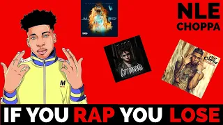 Try Not to Rap *NLE Choppa Edition*