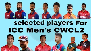 Nepal 15 players selected for ICC Men's CWCL2 || Nepal cricket team||