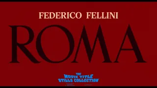 Roma (1972) title sequence