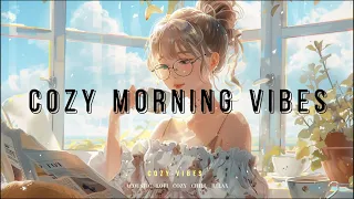 4 Hours Cozy Morning Vibes: Gentle Melodies for a Peaceful Start 🌅🎶