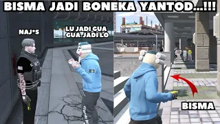 BISMA DIPAKSA YANTOD BUAT JADI DIRINYA...!!! - GTA V ROLEPLAY