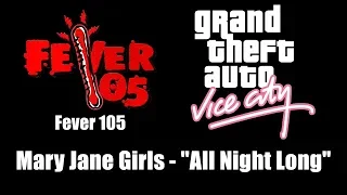 GTA: Vice City - Fever 105 | Mary Jane Girls - "All Night Long"
