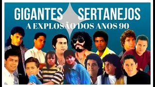 OS GIGANTES DO SERTANEJO - A Explosão Dos Anos 80 e 90 Sucessos Inesquecíveis