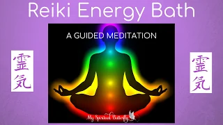 Reiki Meditation | Reiki Healing | 7 Chakra Meditation | Guided Meditation | Reiki Energy Bath