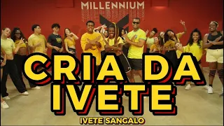 CRIA DA IVETE - IVETE SANGALO | MILLENNIUM COREOGRAFIA 🇧🇷